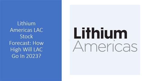 Lithium americas stock forecast. Things To Know About Lithium americas stock forecast. 