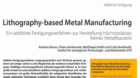 Lithography-based Metal Manufacturing - Ein additives ...