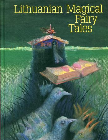 Lithuanian Magical Fairy Tales by Bronislava Kerbelytė Goodreads