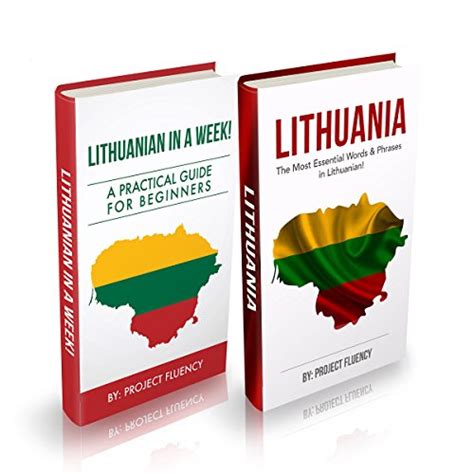 Download Lithuanian  Lithuanian For Beginners 2 In 1 Book Bundle Lithuanian In A Week  Lithuanian Phrases Books Lithuania Travel Lithuania Travel Baltic By Project Fluency