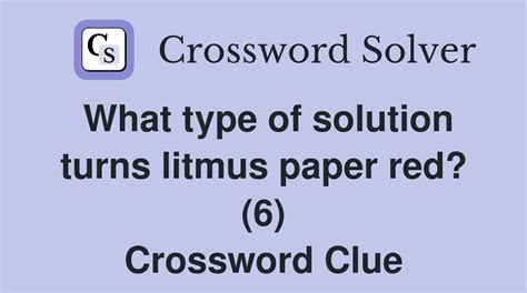 Litmus reddener Crossword Clue Answers, Crossword Solver