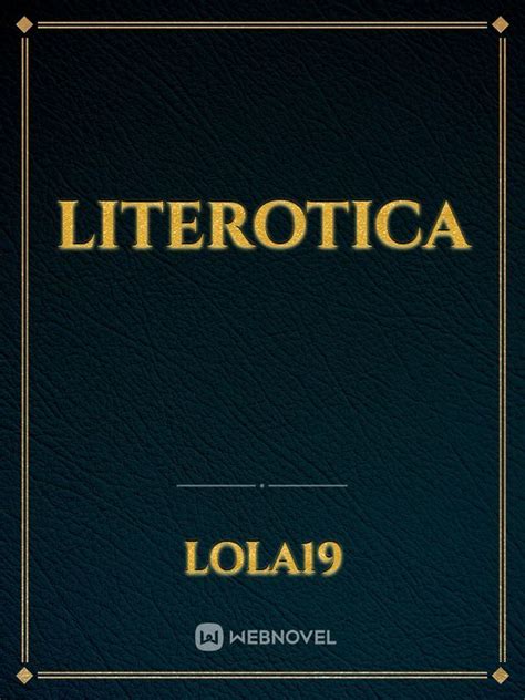 Litorotica.com. Chain Stories - Collaborations between Literotica authors. (552) Erotic Couplings - Wild one-on-one consensual sex. (74837) Erotic Horror - Bizarre, shocking, scary, and … 