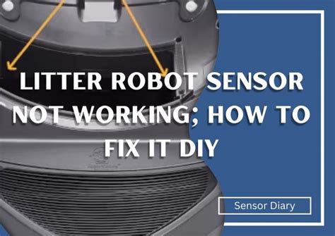 Here are some common reasons why the sensor may stop working: Dirty sensor: The sensor can become dirty or covered with litter, which can interfere with its operation. Low battery: If the Litter Robot is not …. 