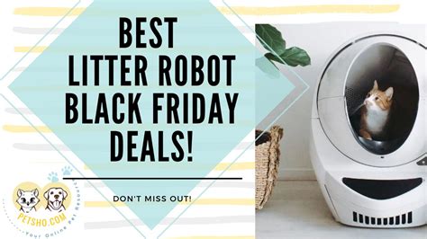 Litter robot black friday. Save on essentials for dogs and cats this Black Friday with deals on toys, treats, and more. ... $939 $864 at Litter Robot Tuft and Paw Ultimate Cat Parent Kit. Tuft and Paw. 