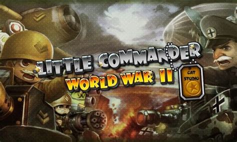 Little Commander WWII TD APK Download for Android 