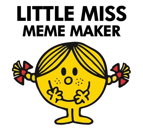 Little Miss Meme Templates