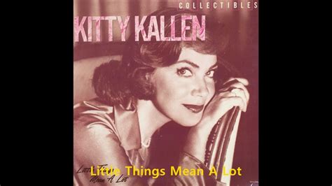 Little Things Mean A Lot - Kitty Kallen - YouTube