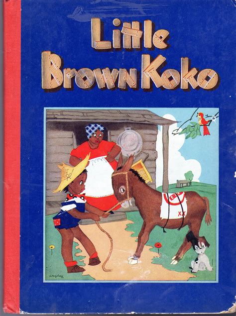 Stories of Little Brown Koko : First Series [Illustrated by Dorothy Wagstaff] by Blanche Seale Hunt. American Colortype Company, 1953. Hardcover. Good. . Spine a bit faded, some rubbing/age wear to boards.. 