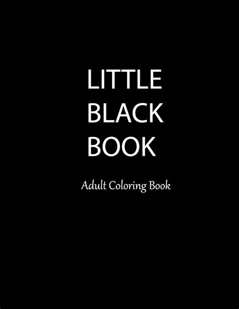 Read Little Black Book Adult Coloring Book Sexy Alluring Provocative Beautiful Women To Color Hours Of Tantalizing Fun 50 Stress Relieving Original Art Coloring Pages By Safs Design Adult Books
