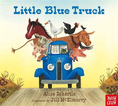Read Online Little Blue Truck By Alice Schertle