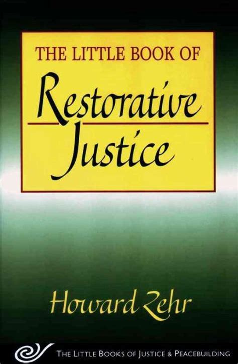 Download Little Book Of Restorative Justice A Bestselling Book By One Of The Founders Of The Movement By Howard Zehr