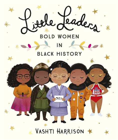 Read Little Leaders Bold Women In Black History By Vashti Harrison