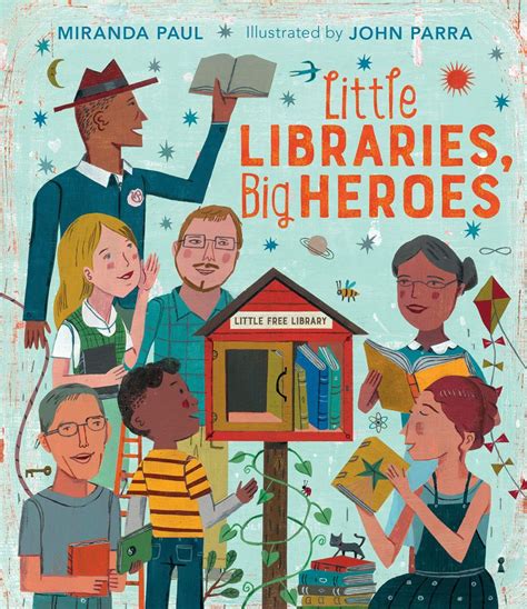 Download Little Libraries Big Heroes By Miranda  Paul