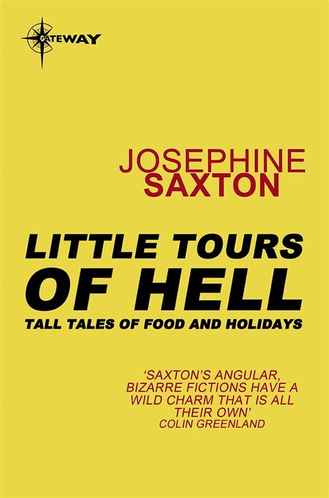 Download Little Tours Of Hell Tall Tales Of Food And Holidays By Josephine Saxton