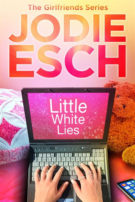 Full Download Little White Lies The Girlfriends 1 By Jodie Esch