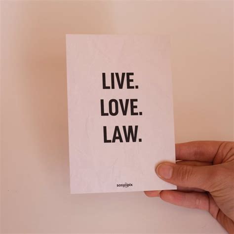 Live, Love, Law Motto Kart Sosyopix. 