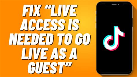 Live Access is Needed to Go Live As a Guest TikTok? The Fix