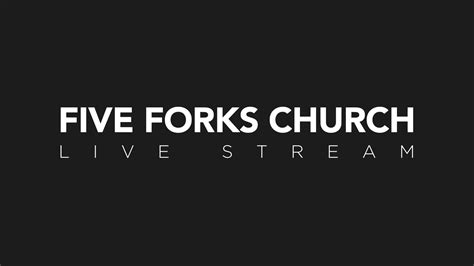 Live Stream - Five Forks Church