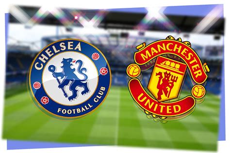 Live match preview - Chelsea vs Man Utd 28.02.2024