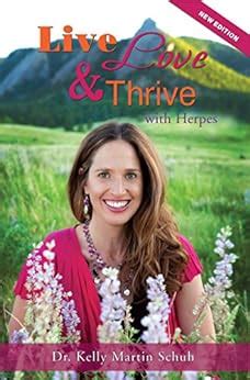 Download Live Love And Thrive With Herpes A Holistic Guide For Women By Kelly Martin Schuh