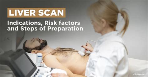 Liver scans Who needs one types and procedure
