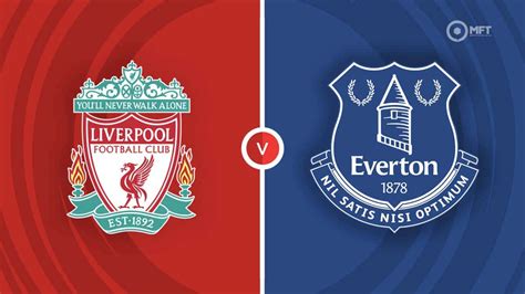 Liverpool Fc Vs. Everton Fc