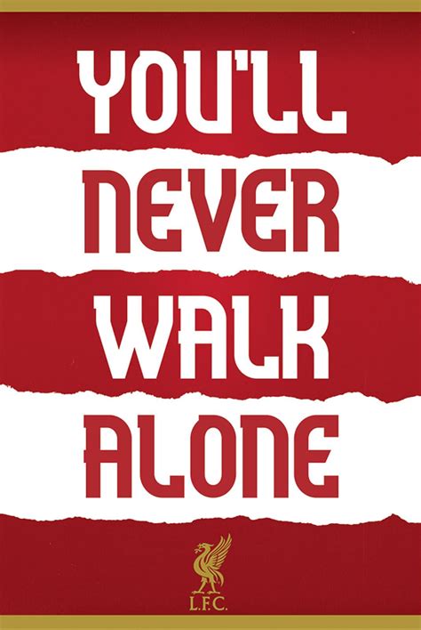 Liverpool never walk alone