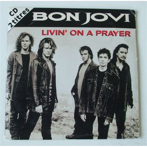 Livin on a prayer. Things To Know About Livin on a prayer. 