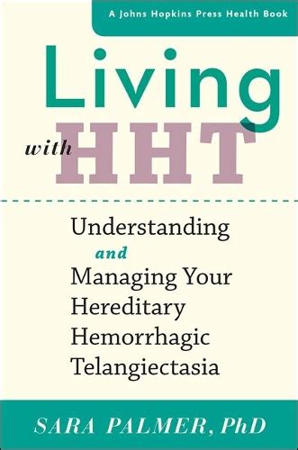 Living With Hht Understanding And Managing Your …