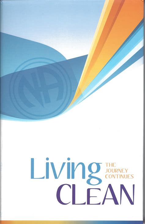 Living clean pdf free. Hundreds of members shared their insight on living clean in workshops, letters, conversations, electronic bulletin boards, and audio recordings. The book took shape as it developed. As our journey continued, the focus of Living Clean shifted as well. The content and structure changed according to the input. The process swung the doors open, and ... 
