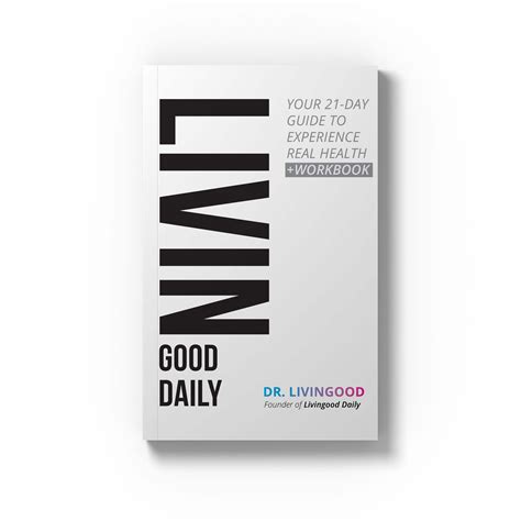 Livingood Daily: Your 21-Day Guide to Experience Real Health. 4.3