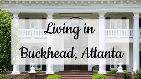 Living in Buckhead, Atlanta, GA: 2024 Neighborhood Guide