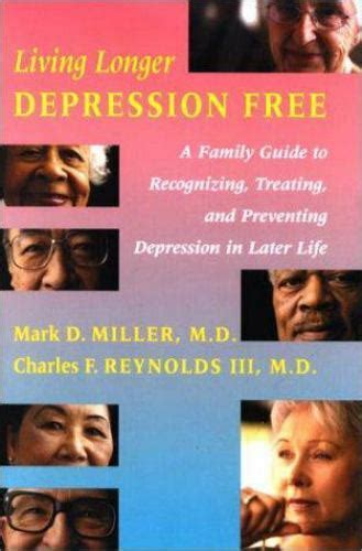 Living longer depression free a family guide to recognizing treating. - Vivências de educação popular na atenção primária à saúde.