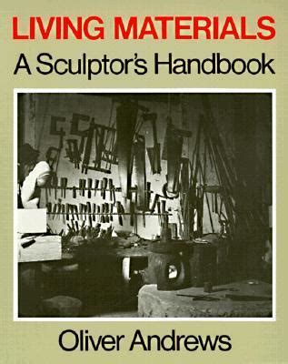 Living materials a sculptor s handbook. - City of trees the complete field guide to the trees.