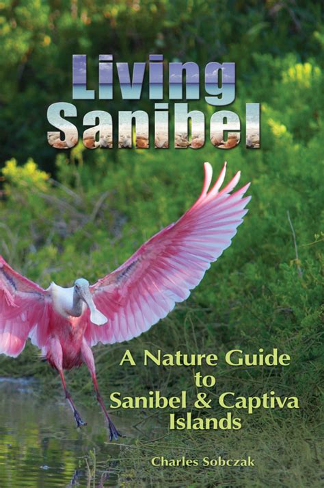 Living sanibel a nature guide to sanibel and captiva islands. - Bad piggies game guide ungekürzte audible audio edition.