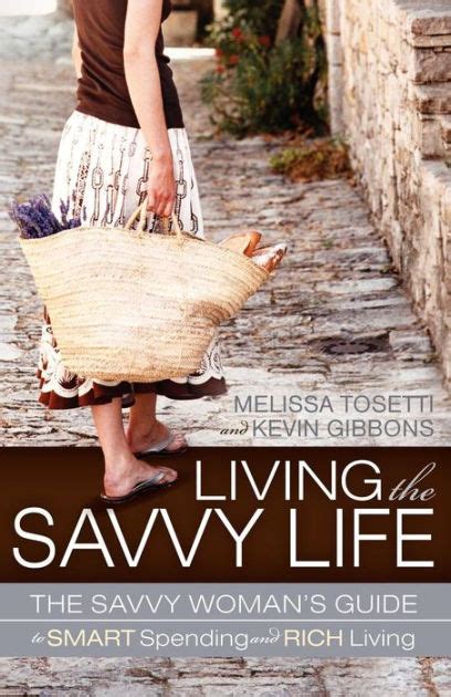 Living the savvy life the savvy womans guide to smart spending and rich living. - Mercury quicksilver controls how to user manual.