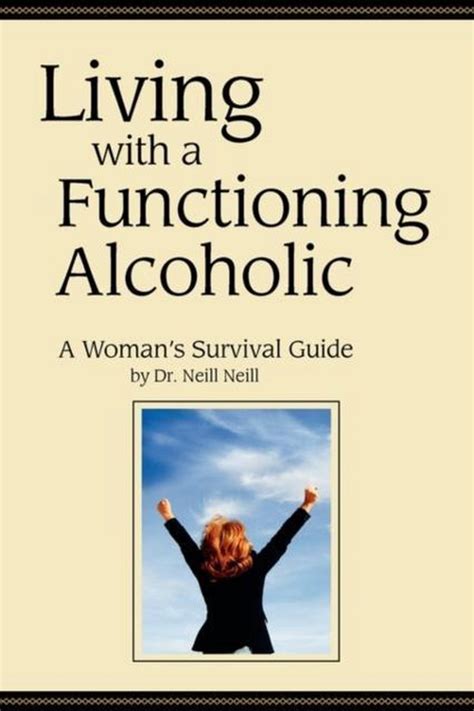 Living with a functioning alcoholic a womans survival guide by neill neill. - Versuch über die leidenschaften: theoretisch und praktisch.