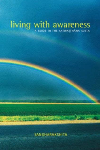 Living with awareness a guide to the satipatthana sutta. - Ge est fire alarm control panel manual.