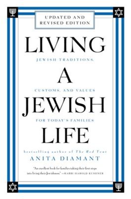 Read Online Living A Jewish Life By Anita Diamant