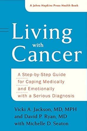 Read Living With Cancer A Johns Hopkins Press Health Book By Vicki A Jackson