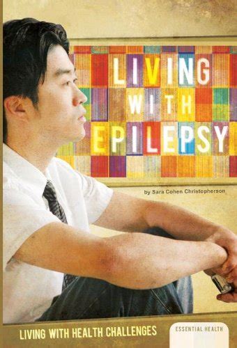 Download Living With Epilepsy Living With Health Challenges By Sara Cohen Christopherson