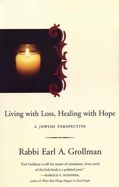 Download Living With Loss Healing With Hope A Jewish Perspective By Earl A Grollman