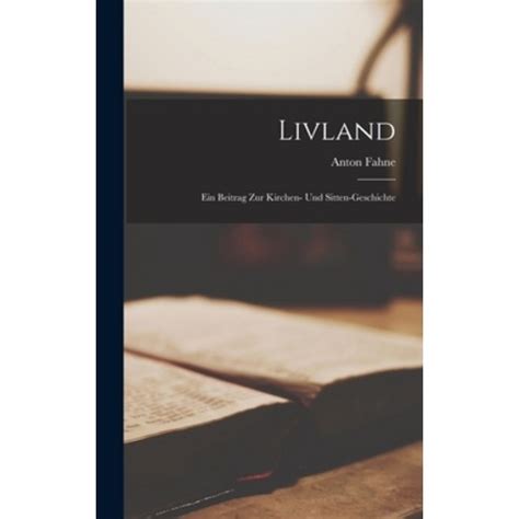 Livland, ein beitrag zur kirchen  und sitten geschichte. - Introduction to continuum mechanics solution manual reddy.