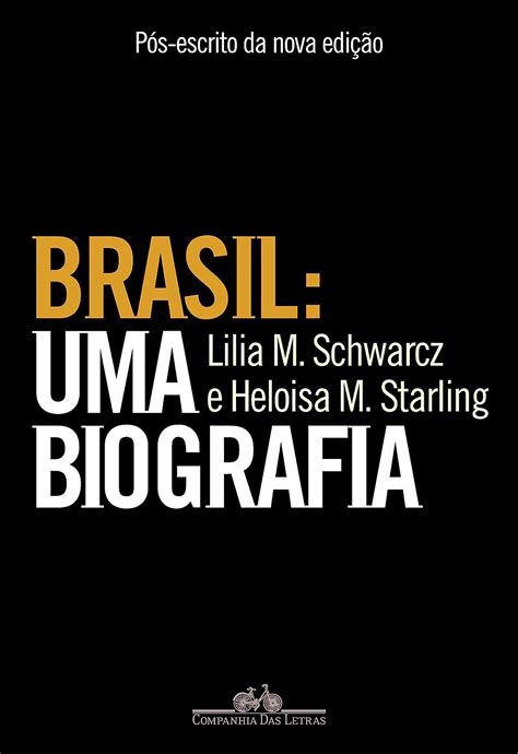 Livro brasil uma biografia lilia m schwarcz e heloisa m starling. - 100 jahre höhere technische bundeslehranstalt salzburg.