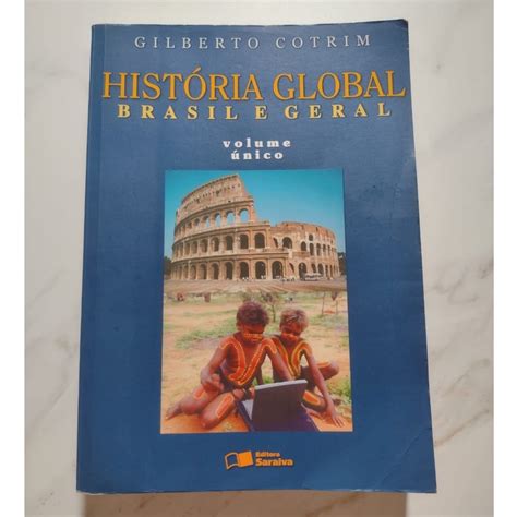 Livro historia global brasil e geral gilberto cotrim volume 2. - Folket som fick korna från himlen.