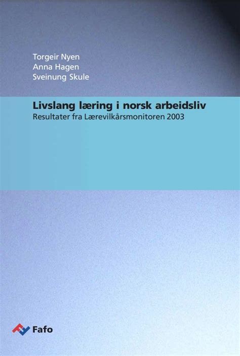 Livslang læring i norsk arbeidsliv 2003 2010. - Step by step guide to okrs.