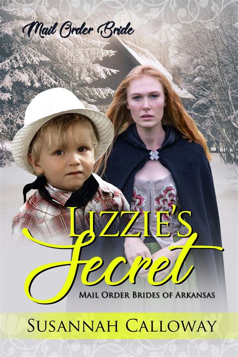 Full Download Lizzies Secret Mail Order Brides Of Arkansas By Susannah Calloway