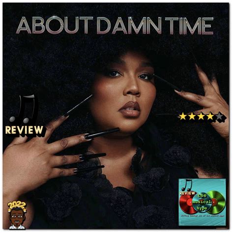Lizzo about damn time. About Damn Time is a song by Lizzo, released on 2022-04-14. It is released as a single, meaning it isn't apart of any album. About Damn Time has a BPM/tempo of 109 beats per minute, is in the key of A# min and has a duration of 3 minutes, 11 seconds. About Damn Time is very popular on Spotify, being rated between 30 and 90% popularity on ... 