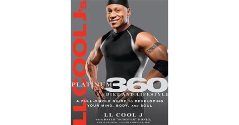 Ll cool js platinum 360 diet and lifestyle a full circle guide to developing your mind body and soul. - Ll cool js platinum 360 diet and lifestyle a full circle guide to developing your mind body and soul.