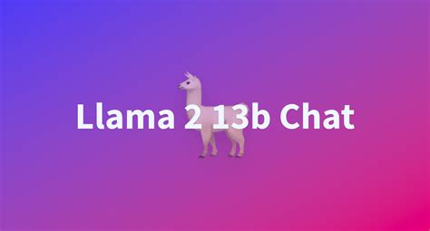 Llama 2 13b download.  Generate a HuggingFace read-only access token from your user prof...